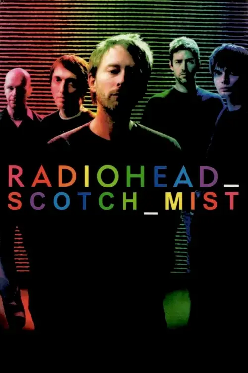 Movie poster "Scotch Mist: A Film with Radiohead in It"