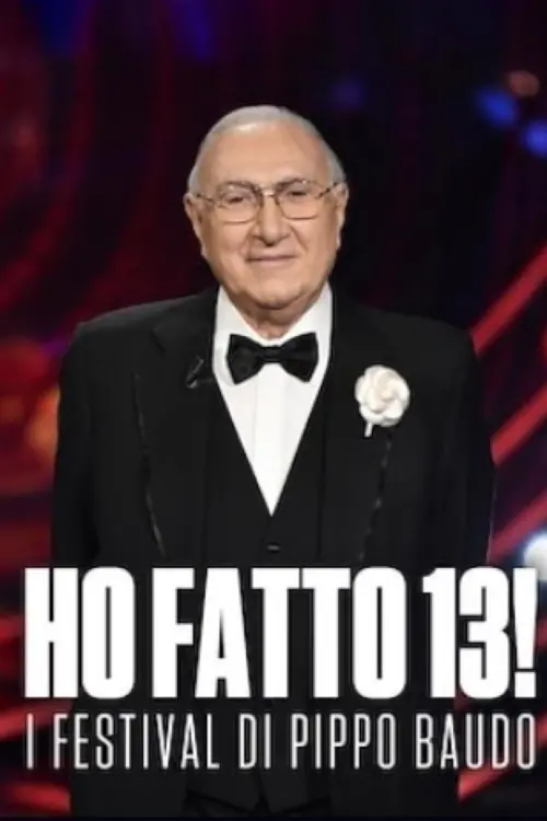 Movie poster "Ho fatto 13! - I Festival di Pippo Baudo"