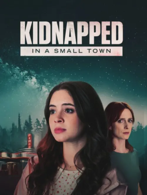 Movie poster "Kidnapped in a Small Town"
