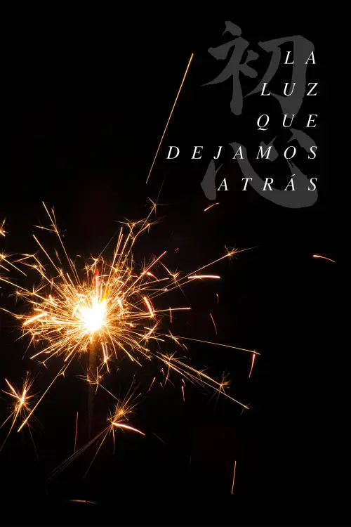 Movie poster "La Luz que Dejamos Atrás"