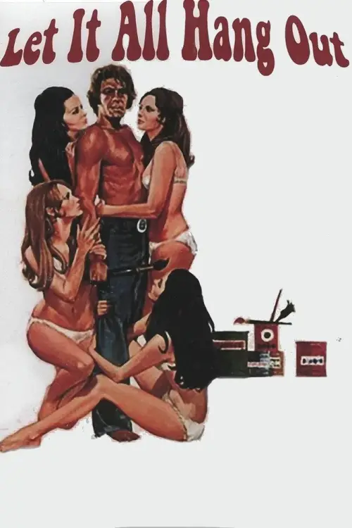 Movie poster "Let It All Hang Out"