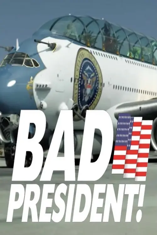 Movie poster "Bad President - Oil Spill"