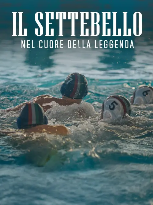 Movie poster "Il Settebello - Nel cuore della leggenda"