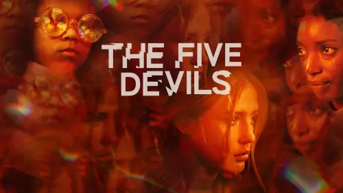 Watch film The Five Devils | Official Clip