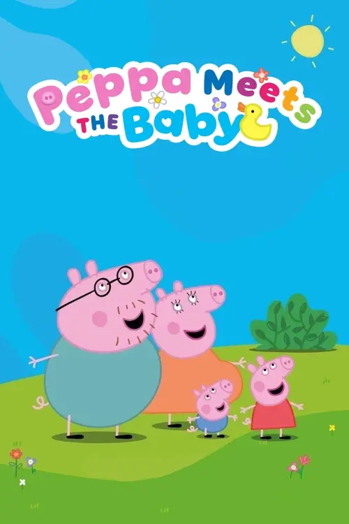 Movie poster "Peppa Meets the Baby Cinema Experience"