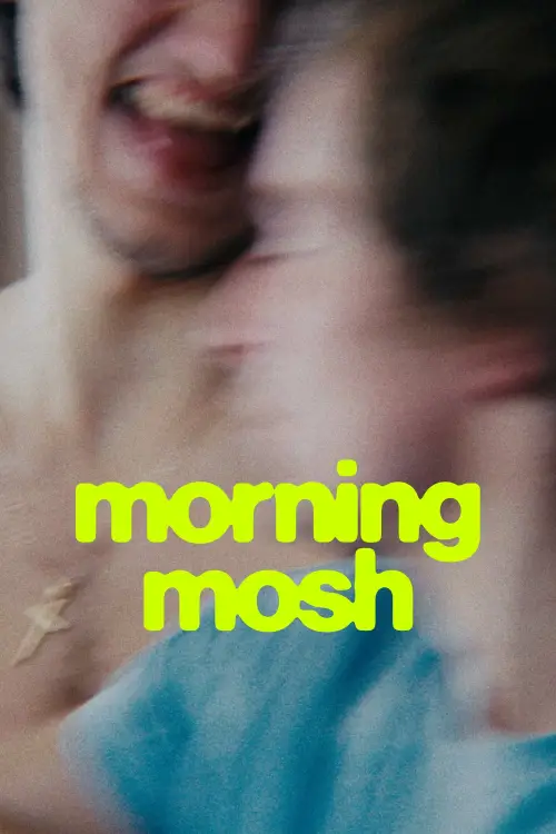 Movie poster "Morning Mosh"