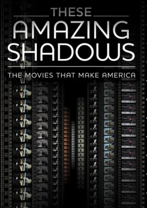 Movie poster "These Amazing Shadows"
