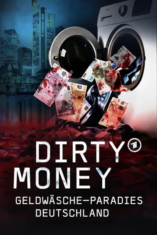 Movie poster "Dirty Money - Geldwäsche-Paradies Deutschland"