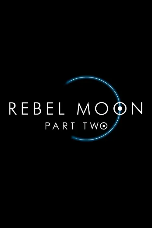 Movie poster "Rebel Moon - Part Two: The Scargiver"