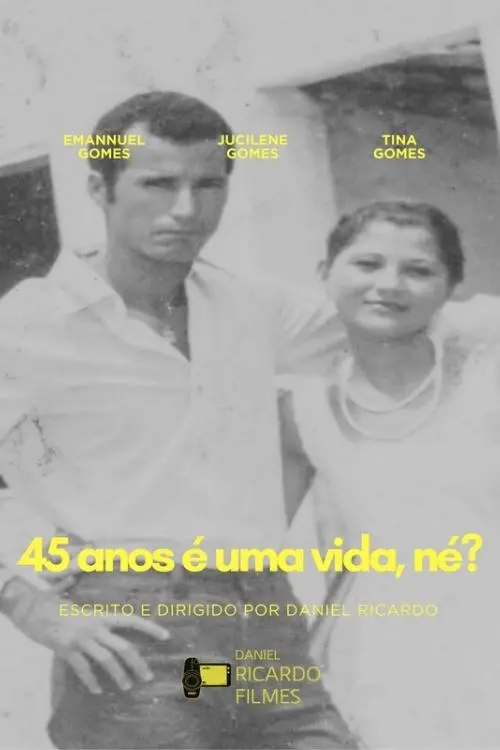 Movie poster "45 anos é uma vida, né?"