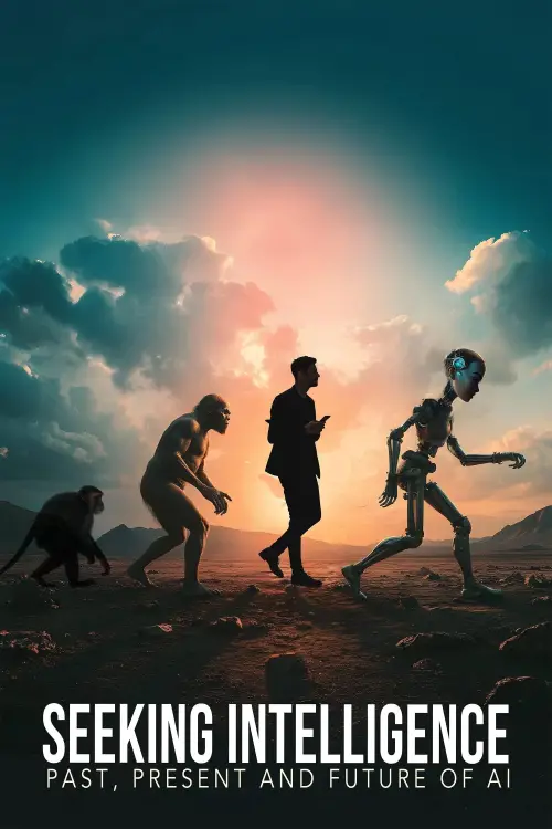 Movie poster "Seeking Intelligence: Past, Present and Future of AI"