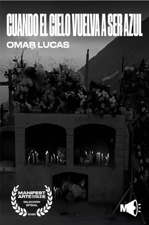 Movie poster "Cuando el cielo vuelva a ser azul"