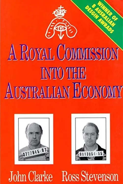 Movie poster "A Royal Commission Into The Australian Economy"