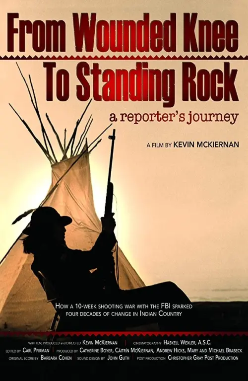 Movie poster "From Wounded Knee to Standing Rock: A Reporter