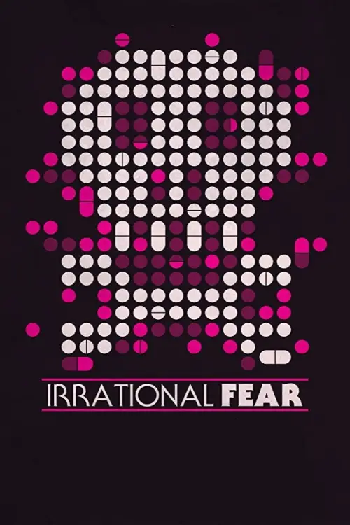 Movie poster "Irrational Fear"