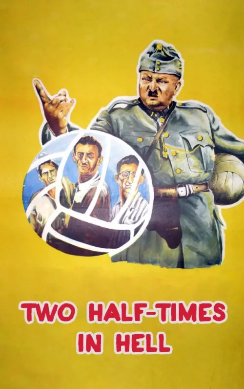 Movie poster "Two Half-Times in Hell"
