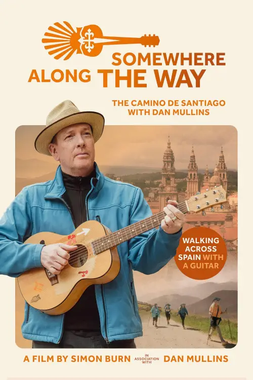 Movie poster "Somewhere Along the Way: A Musical Camino"