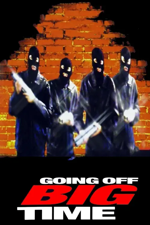 Movie poster "Going Off Big Time"