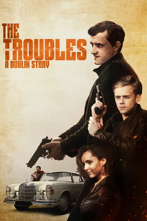 Movie poster "The Troubles: A Dublin Story"