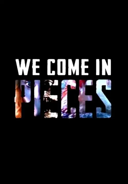 Movie poster "We Come In Pieces: The Rebirth of the Horror Anthology Film"