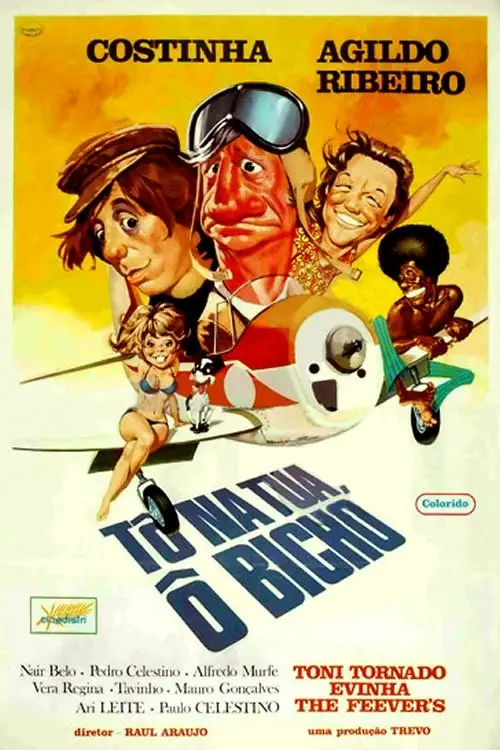 Movie poster "Tô na Tua, Ô Bicho"
