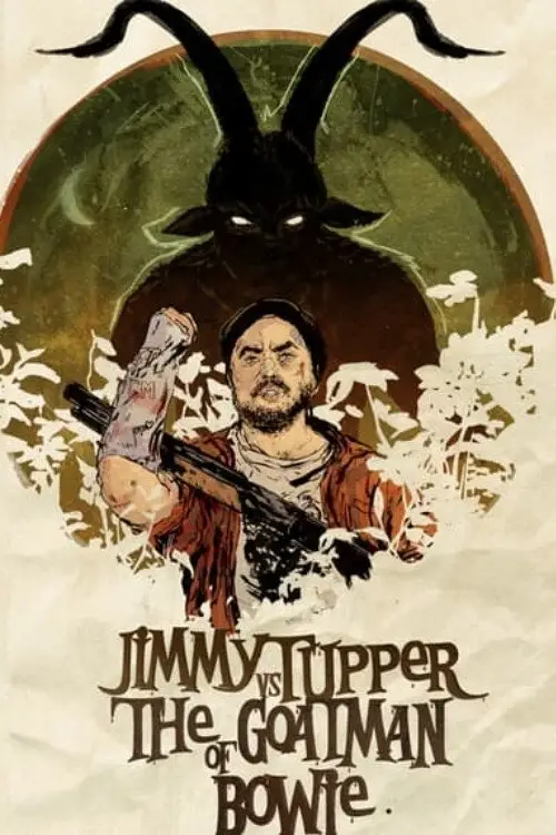 Movie poster "Jimmy Tupper vs. The Goatman of Bowie"