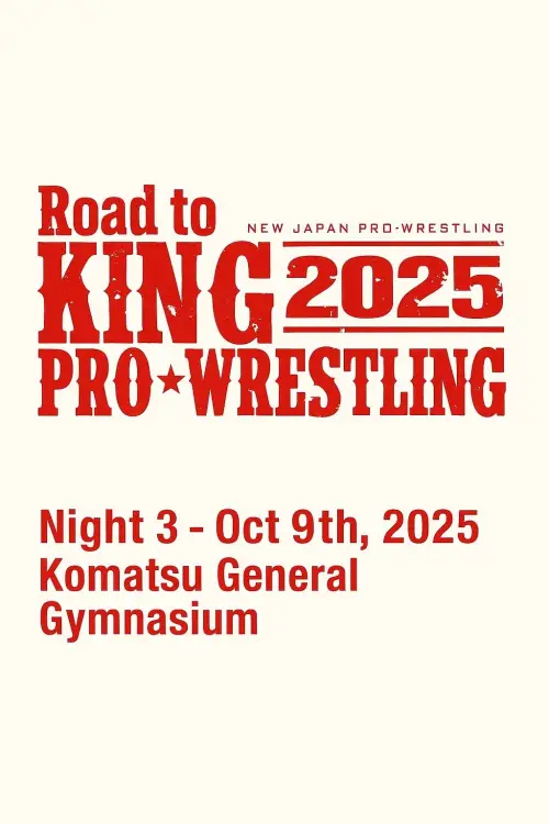 Movie poster "NJPW Road to King of Pro-Wrestling 2025 - Day 3"