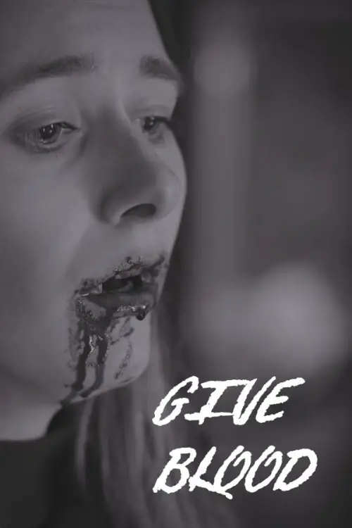 Movie poster "GIVE BLOOD"