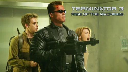 Watch film Terminator 3: Rise of the Machines | Terminator 3: Rise Of The Machines - Trailer