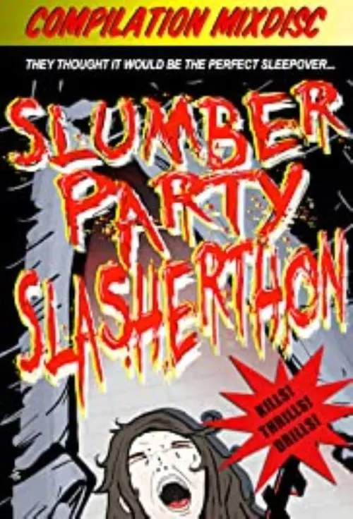 Movie poster "Slumber Party Slasherthon"