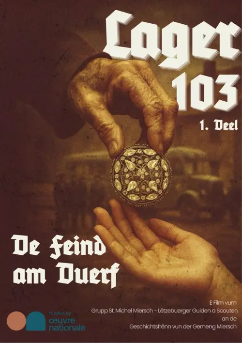 Movie poster "LAGER 103 - Part 1 - De Feind am Duerf"