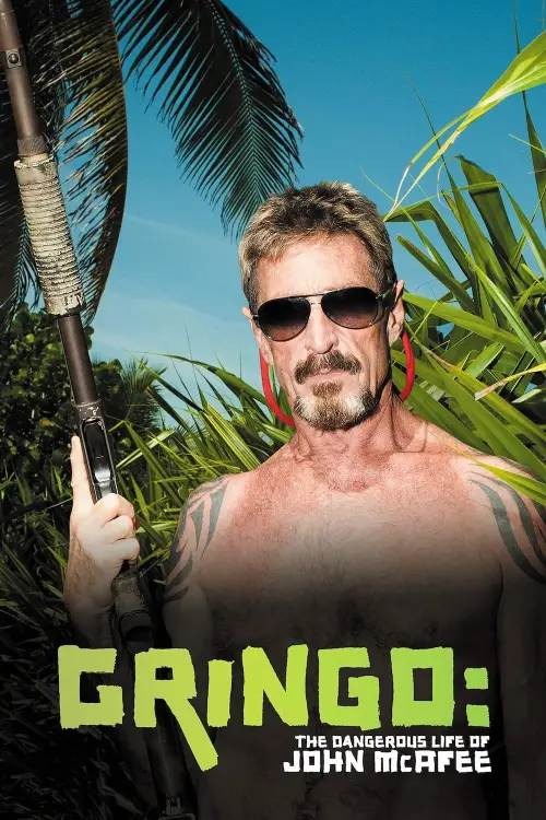 Movie poster "Gringo: The Dangerous Life of John McAfee"