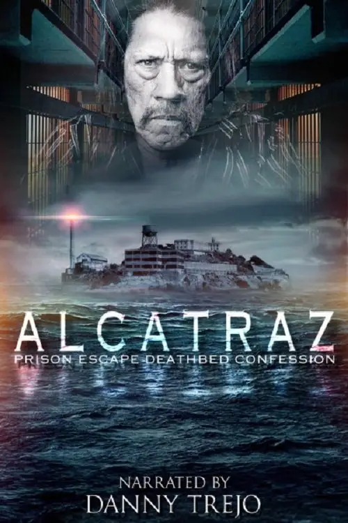 Movie poster "Alcatraz Prison Escape: Deathbed Confession"