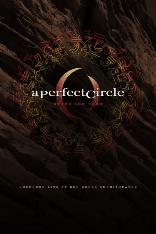 Movie poster "A Perfect Circle: Stone And Echo"
