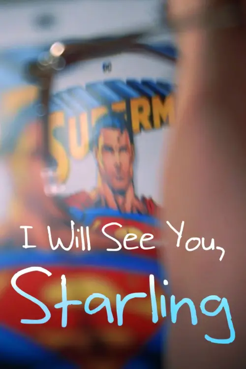Movie poster "I Will See You, Starling"
