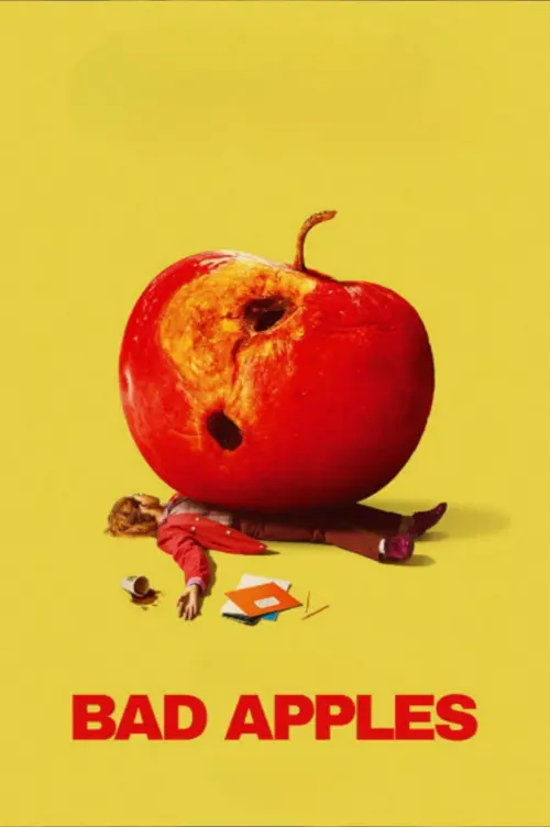 Movie poster "Bad Apples"