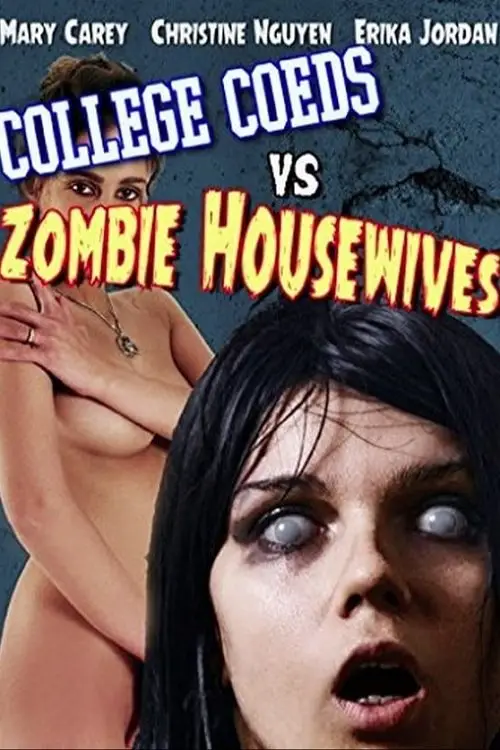 Movie poster "College Coeds vs. Zombie Housewives"