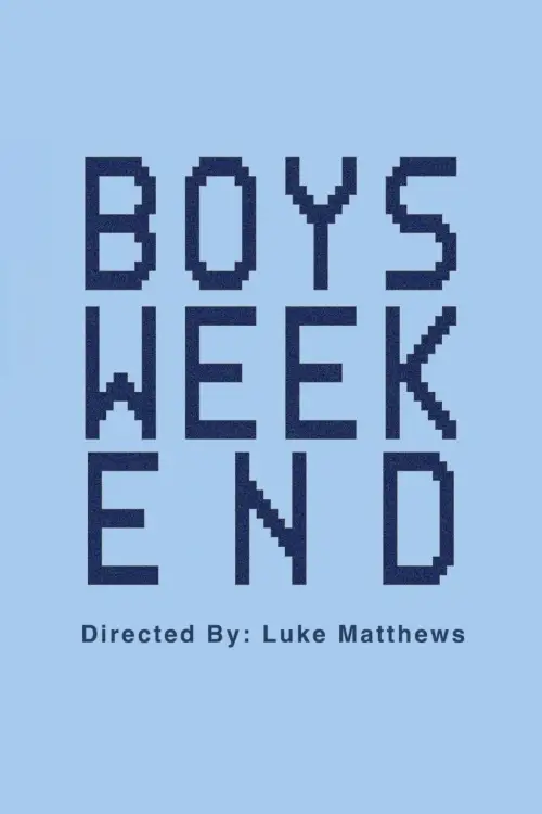 Movie poster "Boys Weekend"