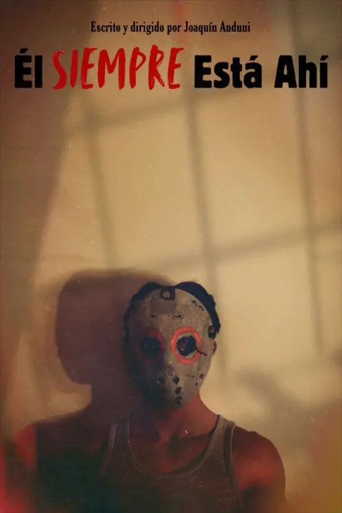 Movie poster "Él Siempre Está Ahí"