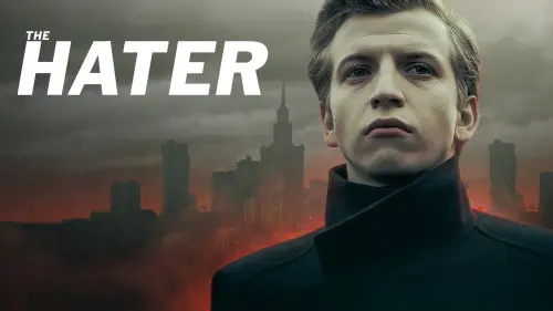 Watch film The Hater | &lsquo;The Hater&rsquo; - first English trailer for latest from &lsquo;Corpus Christi&rsquo; director Jan Komasa