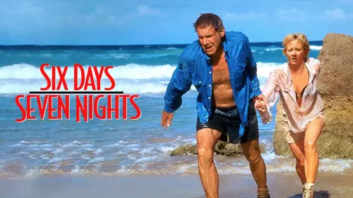 Watch film Six Days Seven Nights | Trailer