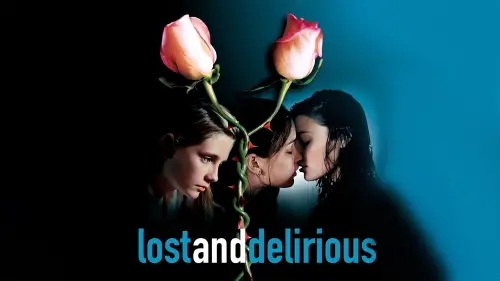 Watch film Lost and Delirious | Lost & Delirious - Trailer