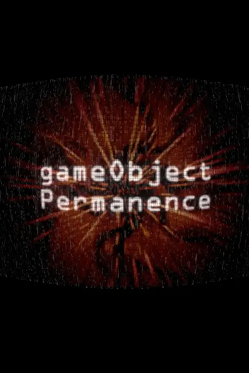 Movie poster "gameObject Permanence"