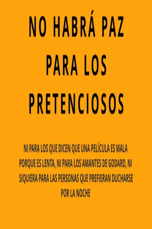Movie poster "No habrá paz para los pretenciosos"