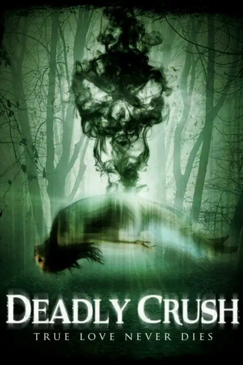 Movie poster "Deadly Crush"