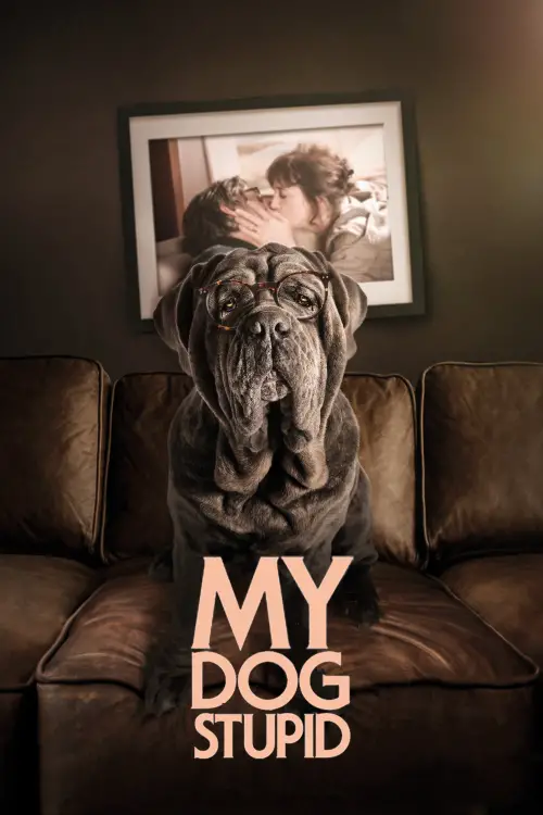 Movie poster "My Dog Stupid"
