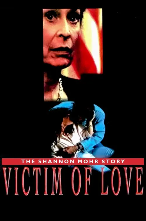 Movie poster "Victim of Love: The Shannon Mohr Story"