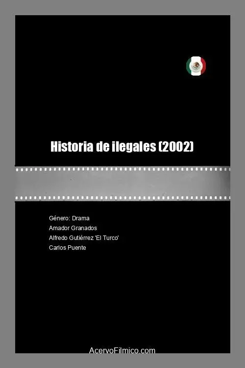 Movie poster "Historia de ilegales"