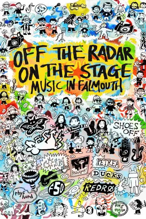 Movie poster "Off The Radar, On The Stage: Music in Falmouth"