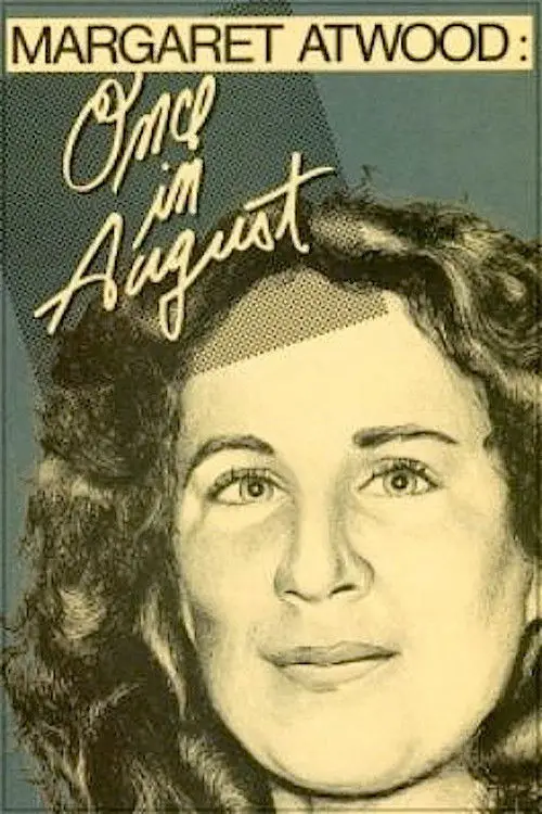 Movie poster "Margaret Atwood: Once in August"